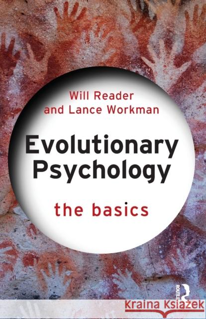 Evolutionary Psychology: The Basics Will Reader Lance Workman 9780367223441 Taylor & Francis Ltd - książka