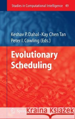 Evolutionary Scheduling  9783540485827 SPRINGER-VERLAG BERLIN AND HEIDELBERG GMBH &  - książka