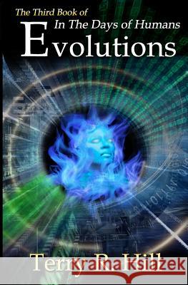 Evolutions Terry R. Hill Todd Barselow Kevin Brockus 9781535349574 Createspace Independent Publishing Platform - książka