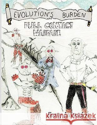 Evolution's Burden: Full Contact Warfare Lumsden, Barry 9781438924786 Authorhouse - książka