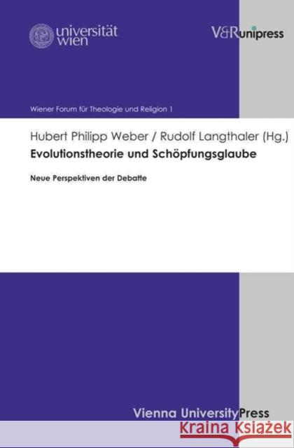 Evolutionstheorie Und Schopfungsglaube: Neue Perspektiven Der Debatte Langthaler, Rudolf 9783847101406 V&r Unipress - książka