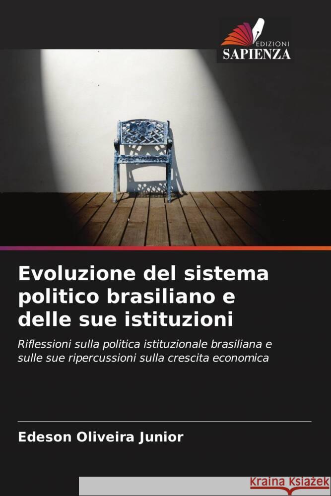 Evoluzione del sistema politico brasiliano e delle sue istituzioni Edeson Oliveir 9786206662396 Edizioni Sapienza - książka