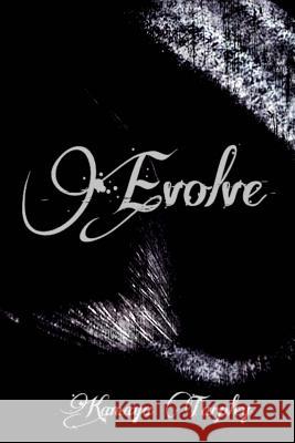 Evolve Kamaya Tarpley 9781542791359 Createspace Independent Publishing Platform - książka