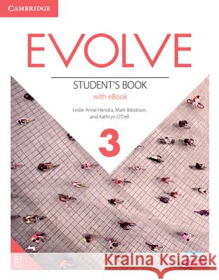 Evolve Level 3 Student's Book with eBook Leslie Anne Hendra Mark Ibbotson Kathryn O'Dell 9781009231732 Cambridge University Press - książka
