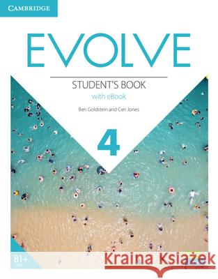 Evolve Level 4 Student's Book with eBook Ben Goldstein Ceri Jones  9781009230827 Cambridge University Press - książka