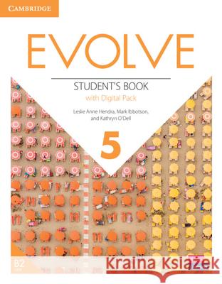 Evolve Level 5 Student's Book with Digital Pack Leslie Anne Hendra Mark Ibbotson Kathryn O'Dell 9781009235518 Cambridge University Press - książka