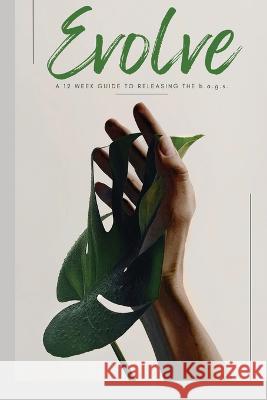 Evolve: releasing the bags Gimel Rogers, Jordan Murphy 9798788614649 Independently Published - książka