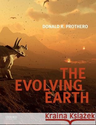 Evolving Earth Prothero, Donald R. 9780190605629 Oxford University Press, USA - książka