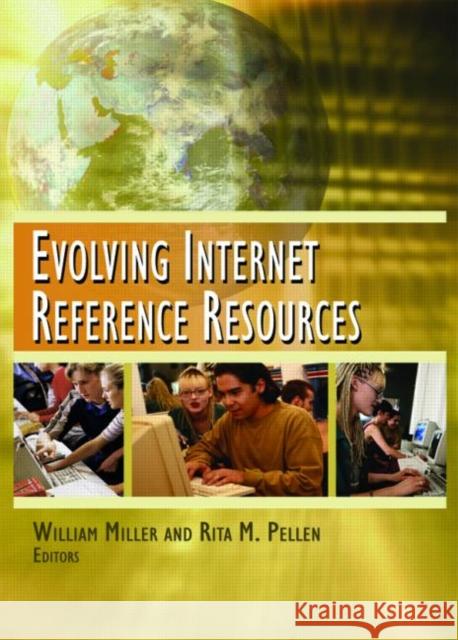 Evolving Internet Reference Resources William Miller Rita M. Pellen 9780789030245 Haworth Information Press - książka