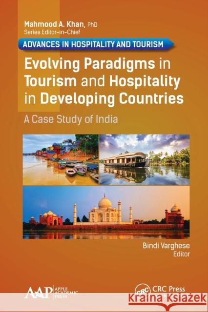 Evolving Paradigms in Tourism and Hospitality in Developing Countries: A Case Study of India Bindi Varghese 9781774630693 Apple Academic Press - książka