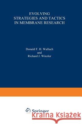 Evolving Strategies and Tactics in Membrane Research D. F. Hoelz R. J. Winzler 9783642866647 Springer - książka
