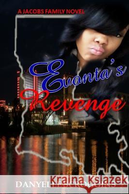 Evonta's Revenge Danyelle Scroggins 9781731353252 Independently Published - książka