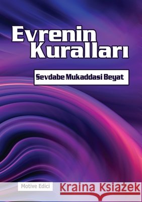 Evrenin kuralları Mukaddasi Beyat, Sevdabe 9781989880647 Kidsocado - książka