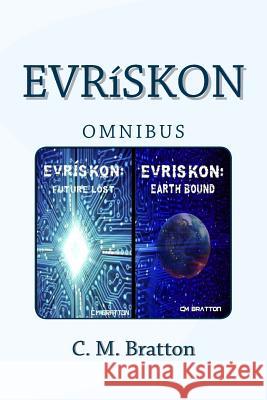 Evriskon Omnibus C. M. Bratton 9781514335406 Createspace - książka