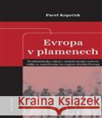 Evropa v plamenech Pavel Kopeček 9788075572394 Epocha - książka