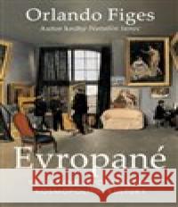 Evropané Orlando Figes 9788072912575 BETA Dobrovský - książka