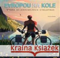 Evropou na kole Monica Nanetti 9788027704910 Pangea - książka