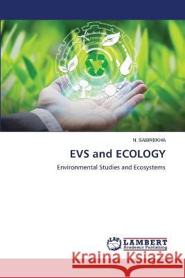 EVS and ECOLOGY SASIREKHA, N. 9786205631331 LAP Lambert Academic Publishing - książka