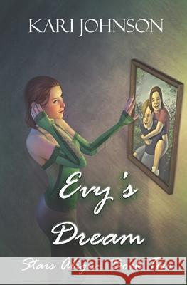 Evy's Dream Kari Johnson 9781980773306 Independently Published - książka