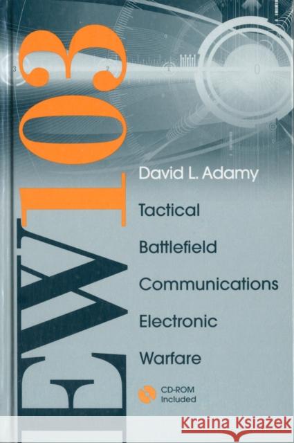 EW 103: Communications Electronic Warfare David Adamy 9781596933873 Artech House Publishers - książka