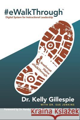 #eWalkThrough: Digital System for Instructional Leadership Gillespie, Kelly 9781483445496 Lulu Publishing Services - książka