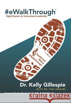 #eWalkThrough: Digital System for Instructional Leadership Gillespie, Kelly 9781483445519 Lulu Publishing Services - książka