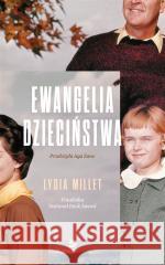 Ewangelia dzieciństwa Lydia Millet, Aga Zano 9788382520323 Echa - książka