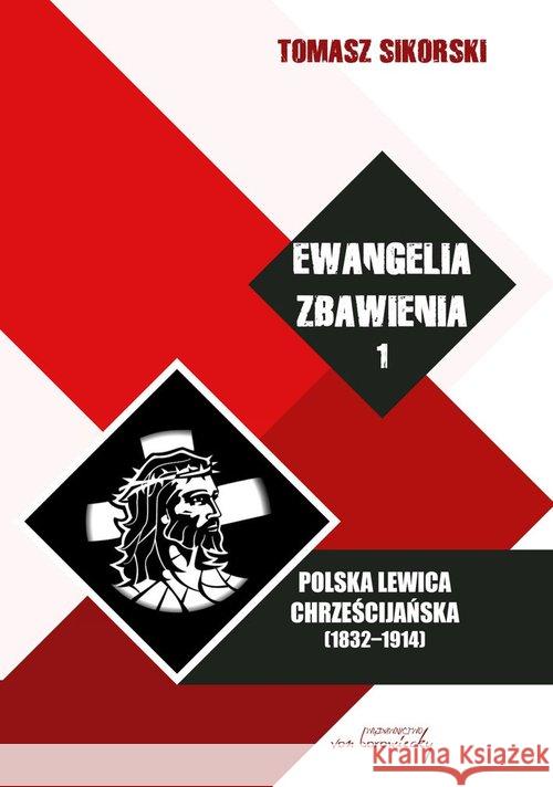 Ewangelia zbawienia T.1 Sikorski Tomasz 9788365806451 Von Borowiecky - książka