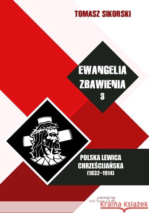 Ewangelia zbawienia T.3 Sikorski Tomasz 9788365806475 Von Borowiecky - książka