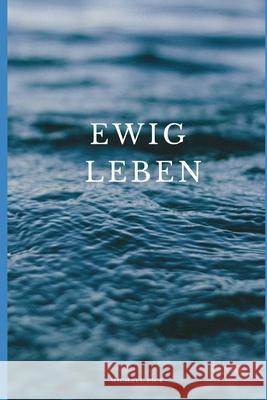 Ewig Leben Michael Pick 9781983159107 Independently Published - książka