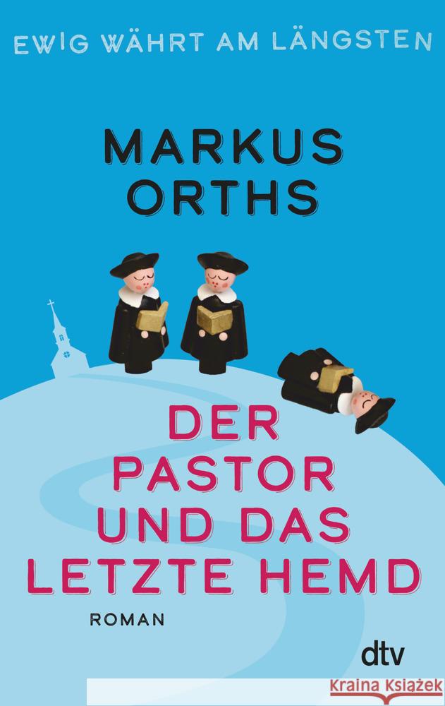 Ewig währt am längsten - Der Pastor und das letzte Hemd Orths, Markus 9783423283618 DTV - książka