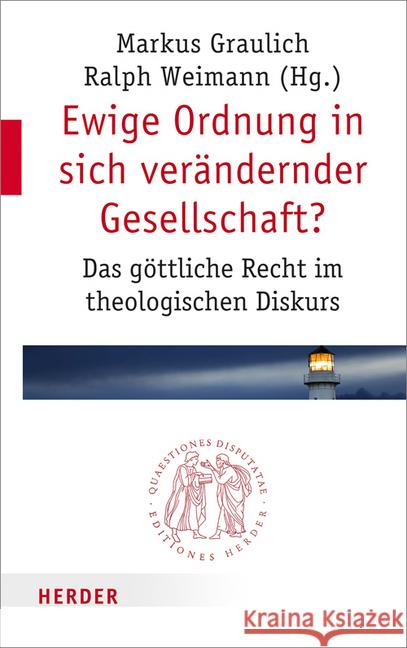 Ewige Ordnung in Sich Verandernder Gesellschaft?: Das Gottliche Recht Im Theologischen Diskurs Assmann, Jan 9783451022876 Herder, Freiburg - książka