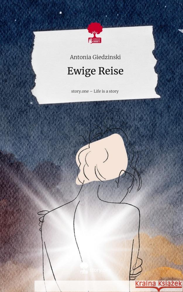 Ewige Reise. Life is a Story - story.one Giedzinski, Antonia 9783711803870 story.one publishing - książka