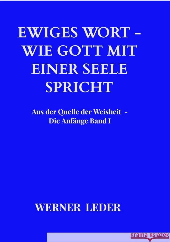 Ewiges Wort - Wie Gott mit einer Seele spricht Leder, Werner 9789403684062 Bookmundo - książka