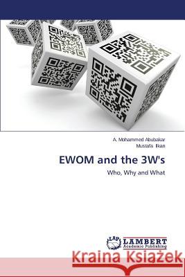 Ewom and the 3w's Abubakar a. Mohammed                     Ilkan Mustafa 9783659504532 LAP Lambert Academic Publishing - książka