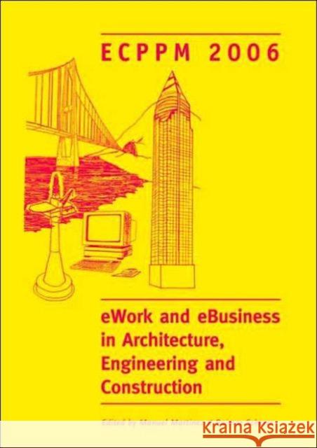 Ework and Ebusiness in Architecture, Engineering and Construction. Ecppm 2006: European Conference on Product and Process Modelling 2006 (Ecppm 2006), Scherer, Raimar 9780415416221 Taylor & Francis - książka