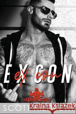 Ex-Con: Selected Sinners MC Romance Scott Hildreth 9780692516058 Eralde Publishing - książka