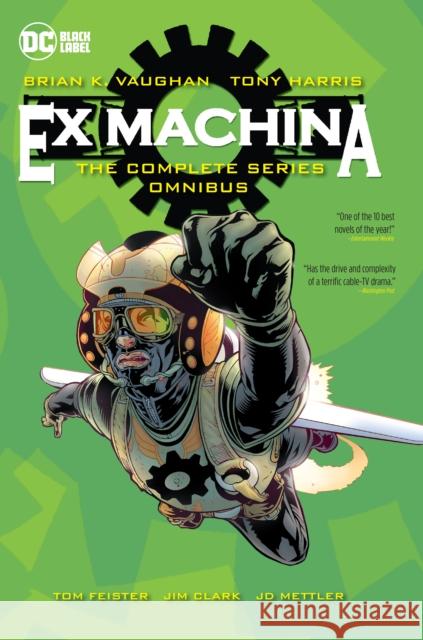 Ex Machina: The Complete Series Omnibus Tony Harris 9781779525635 DC Comics - książka