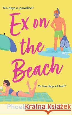 Ex on the Beach Phoebe MacLeod 9781835333891 Boldwood Books Ltd - książka