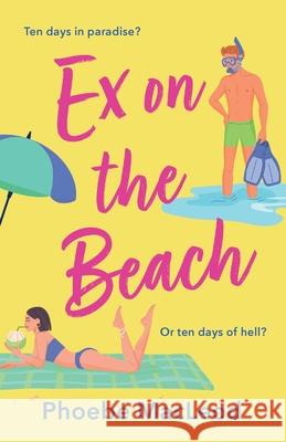 Ex on the Beach Phoebe MacLeod 9781835333907 Boldwood Books Ltd - książka