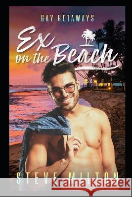 Ex On The Beach Steve Milton   9798351834856 Independently Published - książka