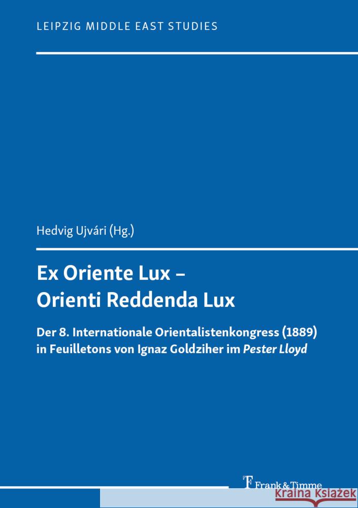 Ex Oriente Lux - Orienti Reddenda Lux  9783732911493 Frank & Timme - książka