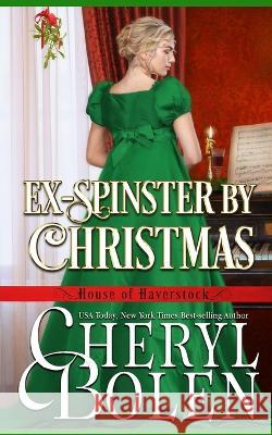 Ex-Spinster by Christmas Cheryl Bolen 9781939602589 Harper & Appleton - książka