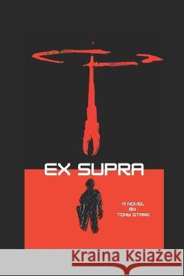 Ex Supra Tony Stark   9798838267566 Independently Published - książka