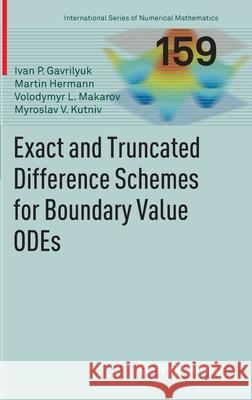 Exact and Truncated Difference Schemes for Boundary Value Odes Gavrilyuk, Ivan 9783034801065 Not Avail - książka