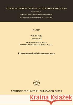 Exaktwissenschaftliche Musikanalyse Wilhelm Fucks Wilhelm Fucks 9783663063018 Vs Verlag Fur Sozialwissenschaften - książka