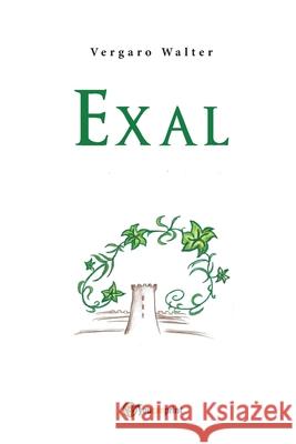 Exal Walter Vergaro 9788827850343 Youcanprint - książka