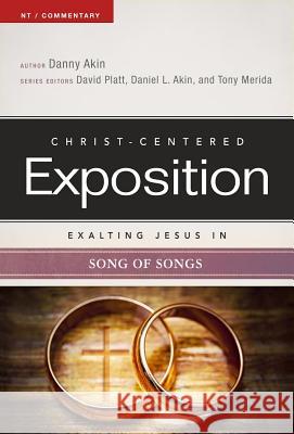 Exalting Jesus in Song of Songs Daniel L. Akin Dr Daniel L. Akin David Platt 9780805496765 Holman Reference - książka