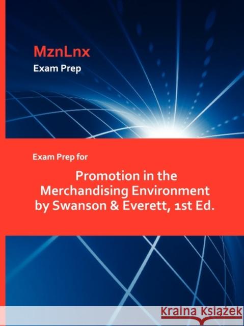 Exam Prep for Promotion in the Merchandising Environment by Swanson & Everett, 1st Ed. &. Everett Swanso 9781428869691 Mznlnx - książka