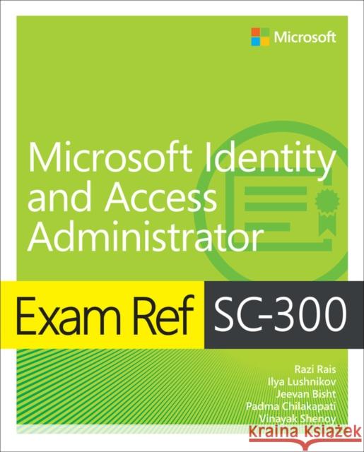 Exam Ref Sc-300 Microsoft Identity and Access Administrator Rais, Razi 9780137886524 Microsoft Press - książka